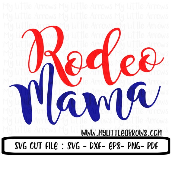 Download Rodeo Mama Svg Dxf Eps Png Files For Cutting Machines Cameo Etsy