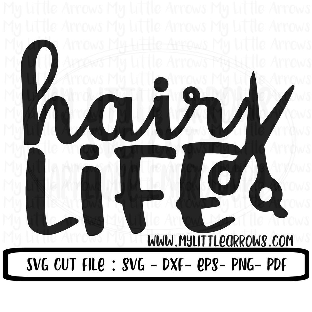 Hair Life SVG Hairdresser Svg Hair Stylist Svg Etsy