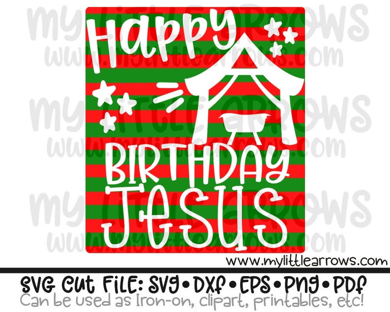 Happy Birthday Jesus Svg Jesus Birthday Svg Nativity Svg Christmas Svg