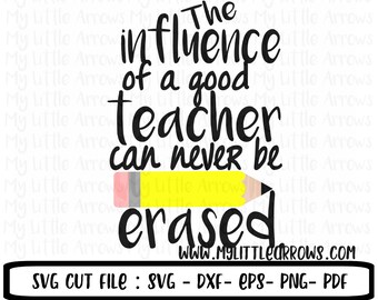 La influencia de un profesor SVG, DXF, EPS, png Archivos - Máquinas de corte Cameo Cricut - regalo del maestro svg - regalo del maestro - lápiz svg - borrado