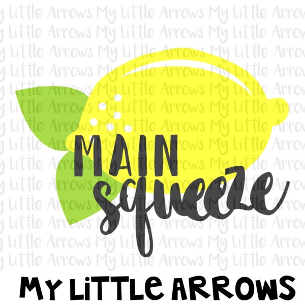 Lemon svg - main squeeze SVG, DXF, EPS, png Files for Cutting Machines Cameo or Cricut- mothers day svg - fathers day svg - cute toddler svg