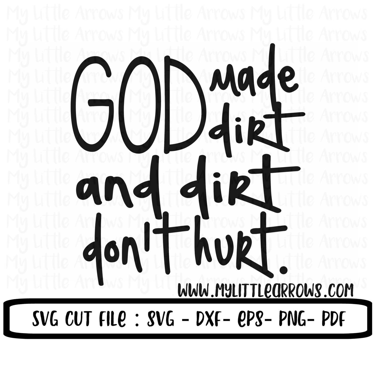 Dirt dont hurt svg God made dirt svg boy svg boy sayings | Etsy