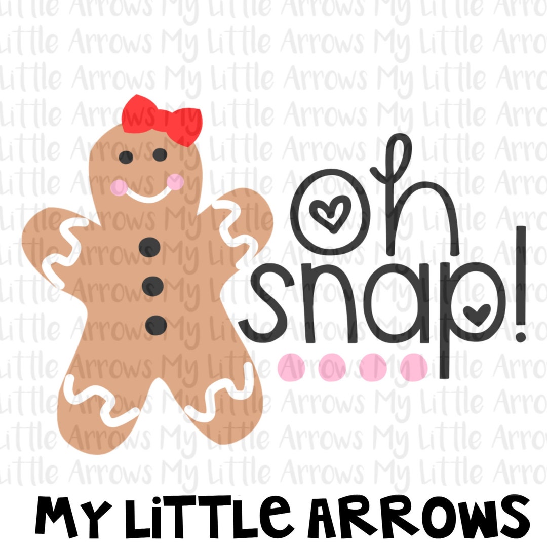 Oh Snap Gingerbread SVG, DXF, EPS, Png Files for Cutting Machines Cameo
