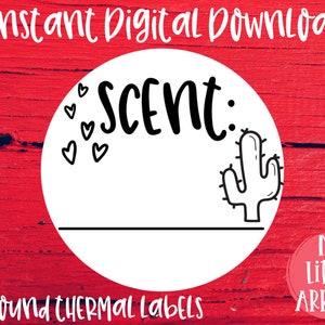 May include: A white round 2-inch thermal label with the text "SCENT:" and a small cactus illustration. The label is surrounded by small hearts and the text "My Little Arrows" is in a pink circle below the label.
