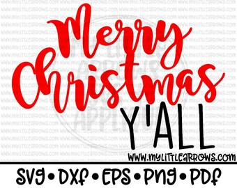 Merry Christmas Y'all SVG, Merry Christmas Y'all DXF, Christmas EPS, Christmas png Files, Cut files for Cutting Machines, Christmas svg