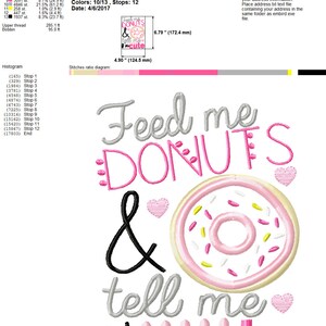 May include: Embroidered design featuring the text "Feed me donuts & tell me I'm cute" in pink, gray, and black lettering. A pink donut with white frosting and yellow sprinkles is included in the design.