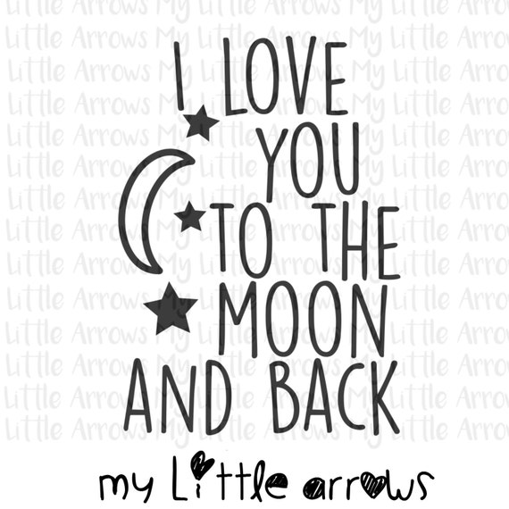 Love You To The Moon Back Svg Dxf Eps Png Files For Etsy