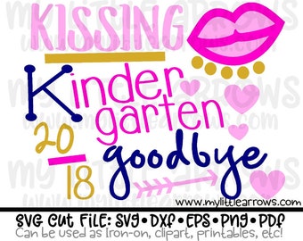 Kindergarten graduate svg - kissing kindergarten goodbye SVG, DXF, EPS, png Files Cutting Machines Cameo Cricut - kinder graduation svg
