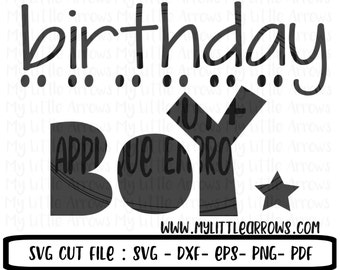 Birthday boy SVG, DXF, EPS, png Files for Cutting Machines Cameo or Cricut // birthday boy svg
