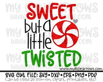 Sweet but a little twisted svg | funny Christmas svg | Womens Christmas svg | Christmas svg  | Cute Christmas svg