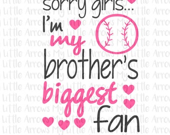 Baseball my brother's biggest fan SVG, DXF, EPS, png Files for Cutting Machines Cameo or Cricut // baseball sister svg