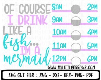 Mermaid svg - drink like a fish svg - mermaid dxf - water tracker svg - gym quotes svg - SVG, DXF Files for Cutting Machines Cameo or Cricut