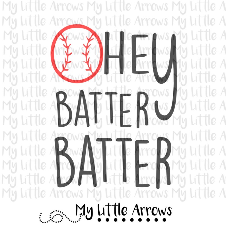 Baseball hey batter batter SVG, DXF, EPS, png Files for Cutting Machines Cameo or Cricut // baseball svg image 1