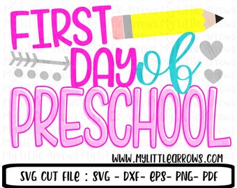 first day of preschool Svg, Dxf, Eps, png Files for Cutting Machines Cameo Cricut - back to school - first day of school