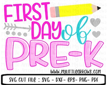 first day of pre k Svg, Dxf, Eps, png Files for Cutting Machines Cameo Cricut - back to school - first day of school - pre k