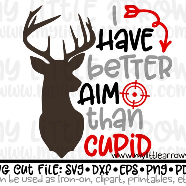 Better aim than cupid svg - boy valentine svg cut - valentine svg -SVG, DXF, Eps, png Files Cutting Machines Cameo Cricut