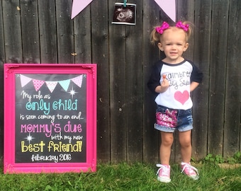 PRINTABLE My Role As Only Child Is Soon Coming To An End - Mommy&#39;s Due With My New Best Friend Chalkboard Photo Prop Big Sister / JPEG File