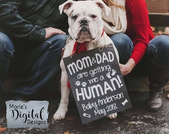 PRINTABLE Mom & Dad Are Getting Me A Human - Chalkboard Pregnancy Baby Announcement / Photo Prop / Sign / Dog  Cat Pet Puppy / JPEG file