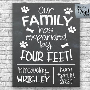 PRINTABLE Our Family Has Expanded By Four Feet | New Dog or Puppy Announcement | Chalkboard Sign | Photo Prop | Furbaby  Paws | JPEG File