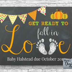 Druckbare Machen Sie sich bereit, in die Liebe zu fallen - Herbst Schwangerschaft Baby Ankündigung / Tafel Foto Prop Zeichen Karte / Kürbis / Hinzufügen Liebe JPEG-Datei