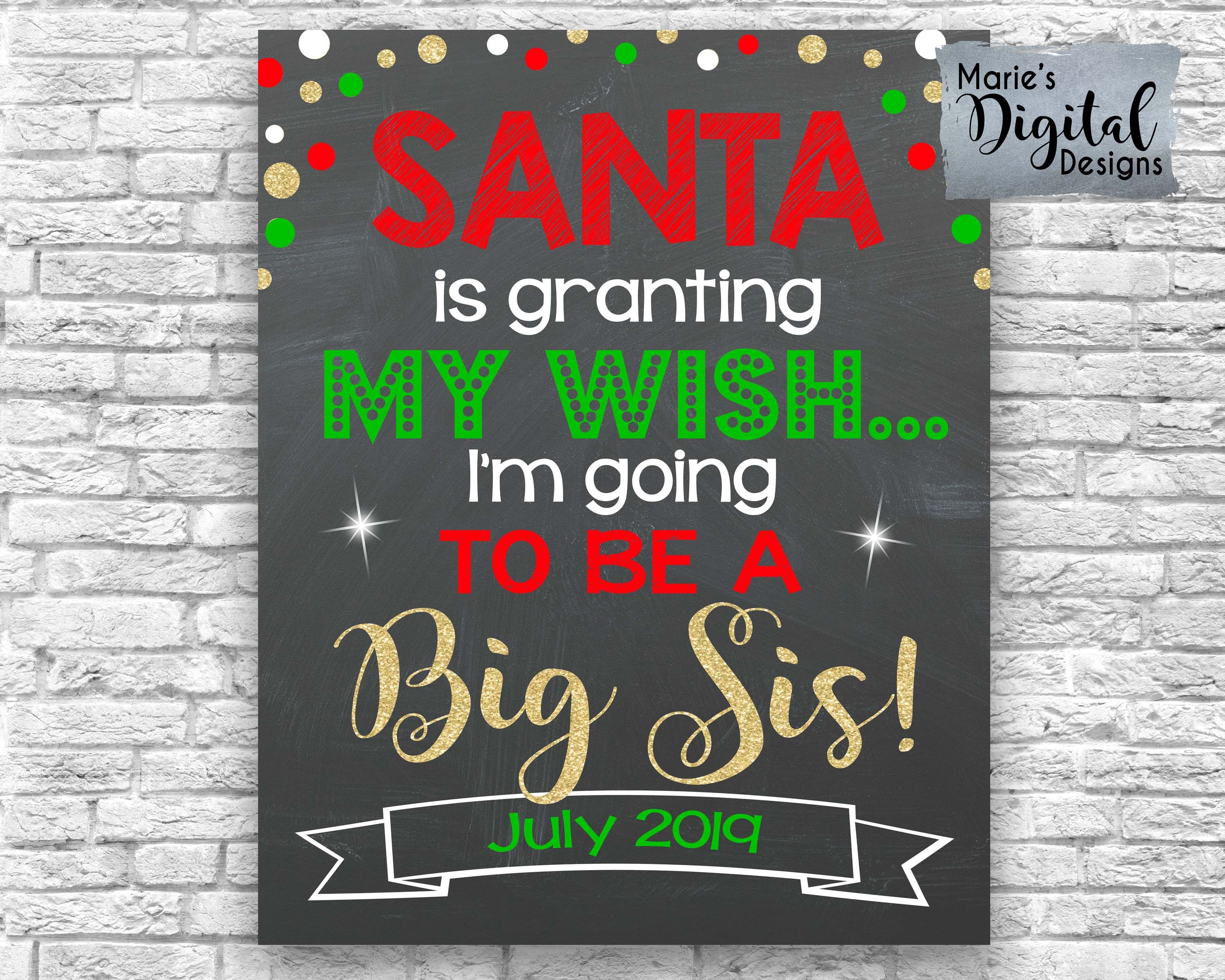 PRINTABLE Santa Is Granting My Wish - Big Sis / Christmas Chalkboard Pregnancy Baby Announcement Sign Photo Prop Poster Card / JPEG File