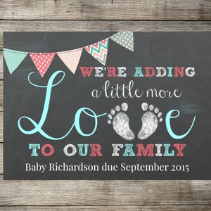 Baby / Pregnancy Announcement - We're Adding A Little More Love To Our Family - Chalkboard Photo Prop / Sign / Card - Printable DIGITAL JPEG
