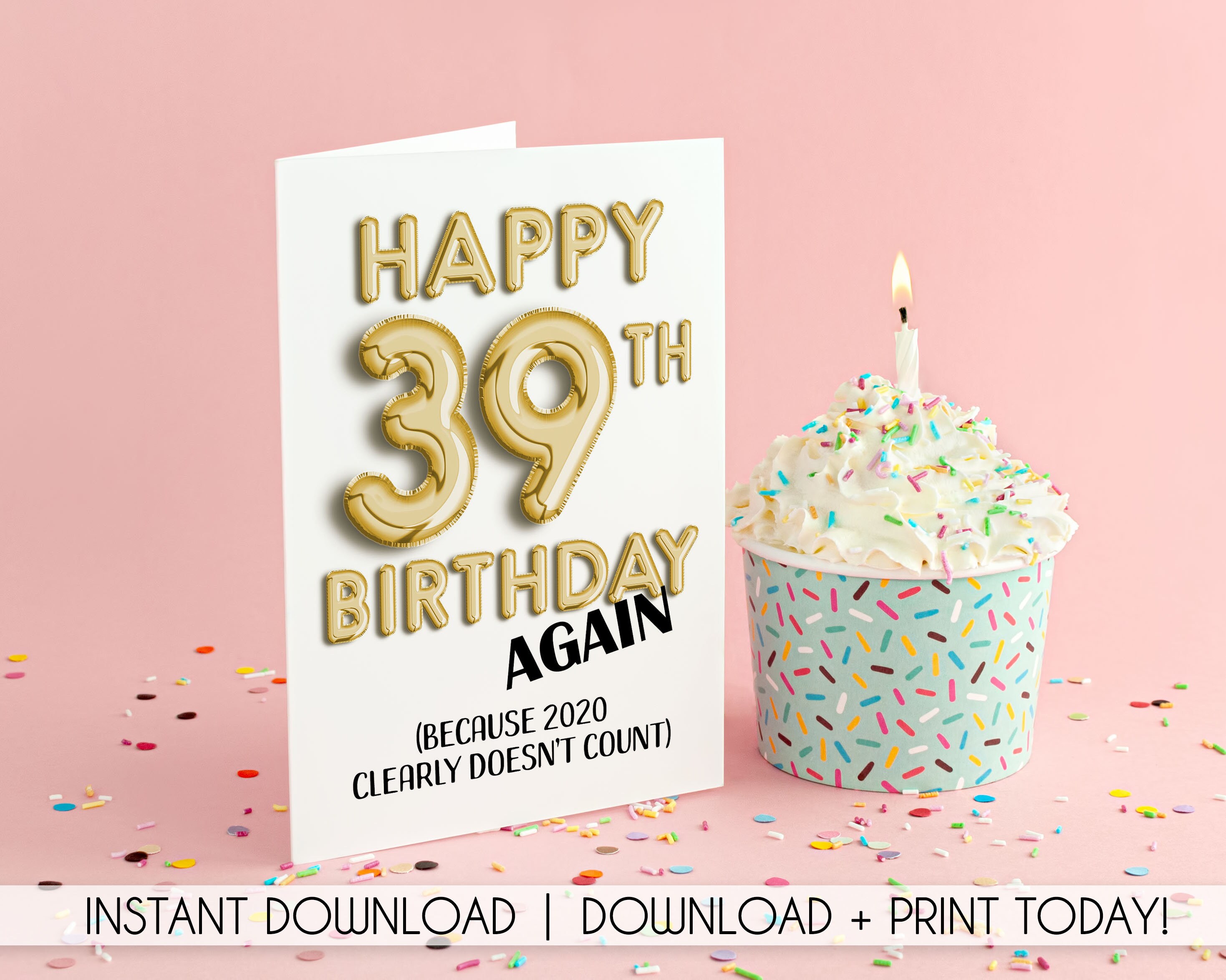 INSTANT Download Happy 39th Birthday Again Printable - Etsy