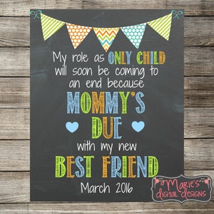 My Role As Only Child Will Soon Be Coming To An End / Mommy&#39;s Due With My New Best Friend - Printable Pregnancy Announcement JPEG file