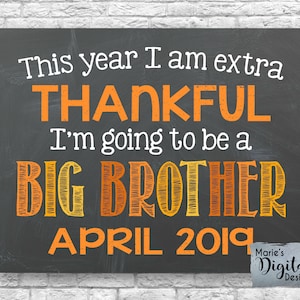 AFDRUKBARE dankbaar grote broer/schoolbord Baby zwangerschap aankondiging teken/foto prop/card poster Thanksgiving/Fall herfst JPEG-bestand