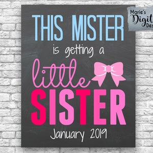 Reveal de género de pizarra IMPRESIBLE - ¡Este señor se está poniendo una hermanita! Anuncio de embarazo / Baby Girl Photo Prop Sign / JPEG FILE