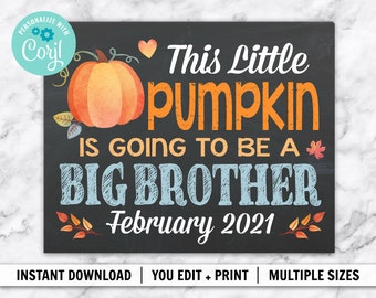 EDITABLE Printable This Little Pumpkin Big Brother Pregnancy Announcement | INSTANT DOWNLOAD | Fall Autumn | Baby Chalkboard Sign Poster