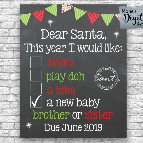 PRINTABLE - Dear Santa Baby Brother Or Sister List / Chalkboard Christmas Letter Pregnancy Baby Announcement / Photo Prop / Sign JPEG File