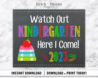 INSTANT DOWLOAD - Printable Watch Out Kindergarten Here I come 2023 - First Day Of School Chalkboard Photo Prop / Sign / Poster / JPEG File