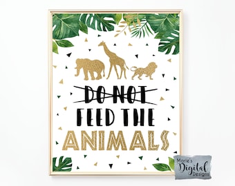 INSTANT DOWNLOAD | Do Not Feed The Animals Printable Birthday Sign |Party Decor | Jungle Zoo Animal Boy Party Dessert | Digital JPEG files
