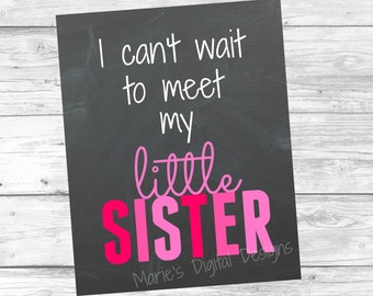 INSTANT DOWNLOAD - Meet My Little Sister - Printable Chalkboard Photo Prop - Gender Reveal Sign