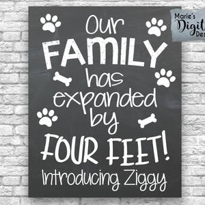 PRINTABLE Our Family Has Expanded By Four Feet / New Dog or Puppy Announcement / Chalkboard Sign / Photo Prop / Furbaby / Paws / JPEG File