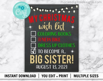 EDITABLE Christmas Wish List Big Sister Christmas Pregnancy Announcement | INSTANT DOWNLOAD | List To Santa | Baby Chalkboard Sign Poster