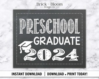 INSTANT DOWNLOAD - Preschool Graduate 2024 Printable Chalkboard Photo Prop / Graduation / Last Day Of School / Sign Poster Grad / JPEG files