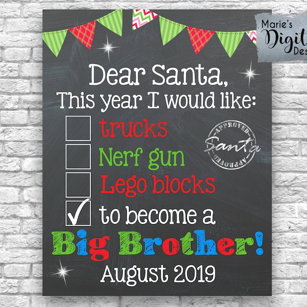 PRINTABLE - Dear Santa Big Brother / Santa List Letter Christmas Chalkboard Pregnancy Baby Announcement / Photo Prop / Sign Poster JPEG file