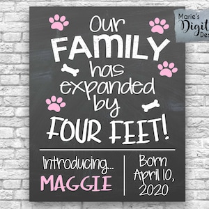 PRINTABLE Our Family Has Expanded By Four Feet | New Dog or Puppy Announcement | Chalkboard Sign Photo Prop | Furbaby Pink Paws | JPEG File