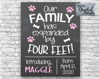 PRINTABLE Our Family Has Expanded By Four Feet | New Dog or Puppy Announcement | Chalkboard Sign Photo Prop | Furbaby Pink Paws | JPEG File