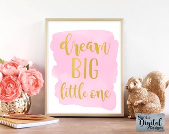 Dream Big Little One Printable Art Print Pink and Gold - Etsy