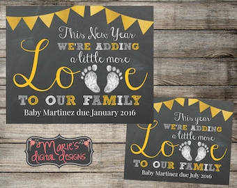 PRINTABLE Baby / Pregnancy Announcement - This New Year We're Adding A Little More Love To Our Family - Chalkboard Photo Prop / Card / JPEG
