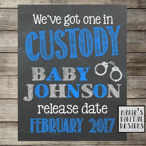 We&#39;ve Got One In Custody - Printable Pregnancy Announcement / Chalkboard Police Photo Prop / Baby Reveal / Social Media Digital JPEG