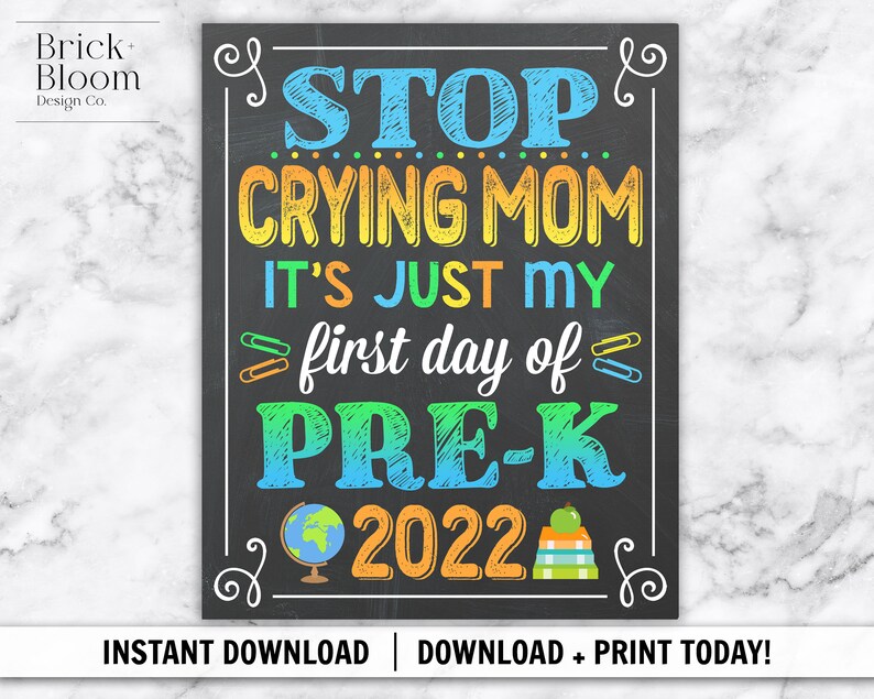 Instant Download Stop Crying Mom First Day Of Pre K Etsy 