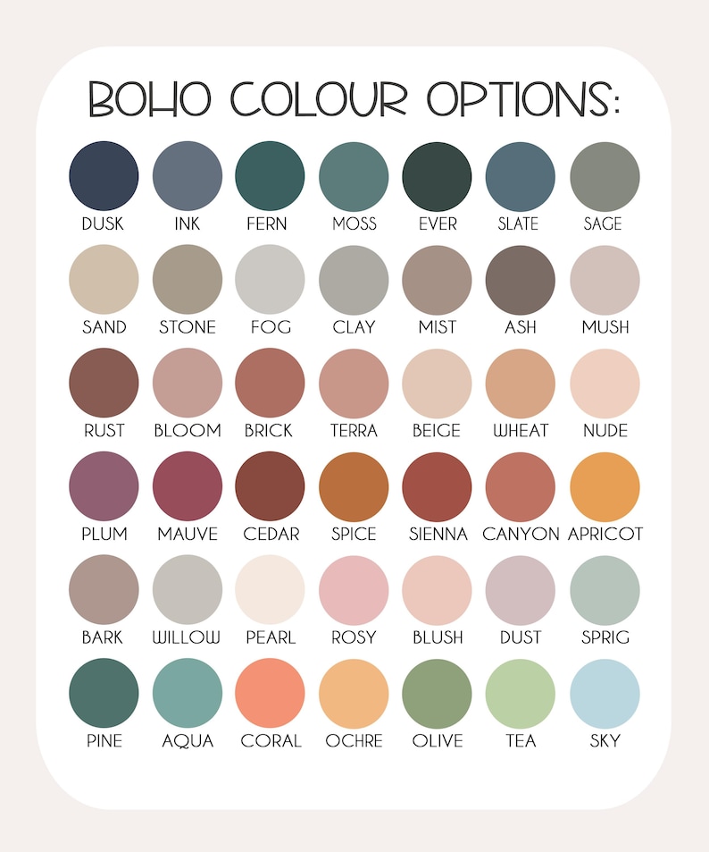 May include: A colour palette chart labelled "BOHO COLOUR OPTIONS:" displaying 36 circular colour swatches. The colours vary from dark blues and greens to earthy tones like rust and beige, with names including "Dusk," "Sage," and "Apricot." The chart is set against a white background.