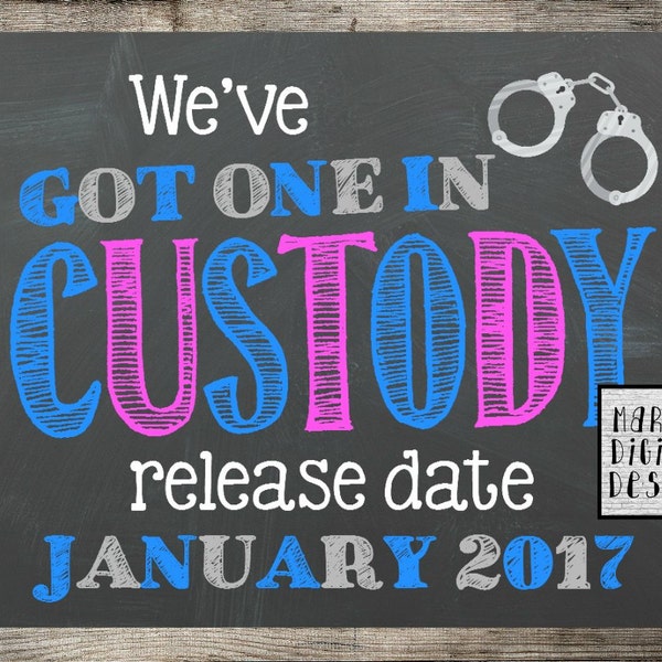 We've Got One In Custody - Printable Pregnancy Announcement / Chalkboard Police Photo Prop / Baby Reveal / Social Media Digital JPEG File