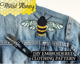 Buzz Off Bee Embroidery Clothing Pattern // Honeybee Modern DIY Up-Cycled Clothing // Downloadable PDF Pattern