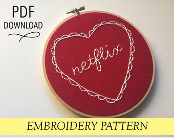 I Love Netflix // Valentine's Day Hoop // 6" Embroidery Hoopart PDF Pattern