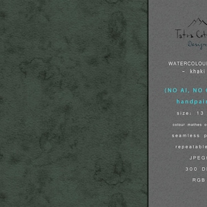 May include: A digital art print featuring a textured khaki green background. The image includes a vertical gray panel with text: "Tatra Cottage Designs", "WATERCOLOUR BASIC - khaki - (NO AI, NO Clipart) handpainted size: 13 inch".